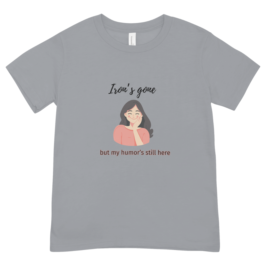 Iron's Gone, But My Humor's Still Here Shirt