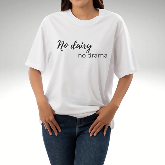 No Dairy, No Drama T-shirt